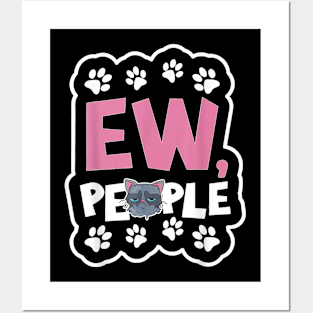 Eww People Cat    Ew People  Cat Posters and Art